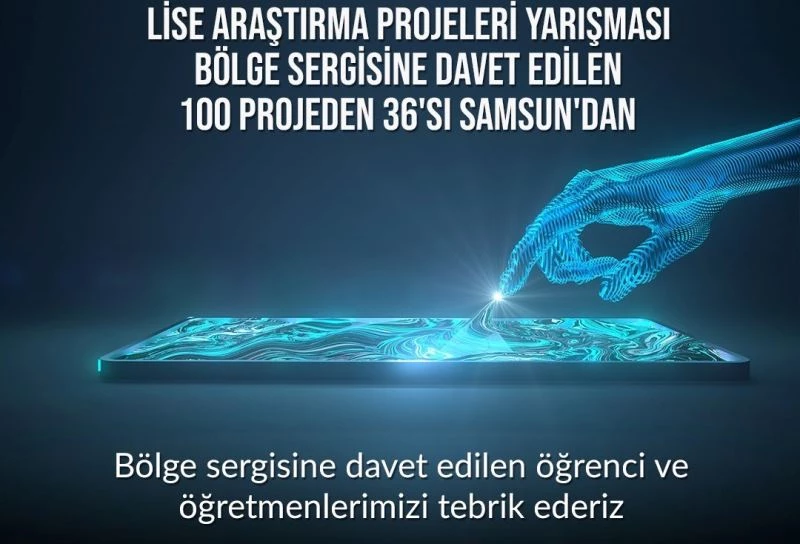 Samsun’da 8 ilden lise öğrencileri projelerini sergileyecek
