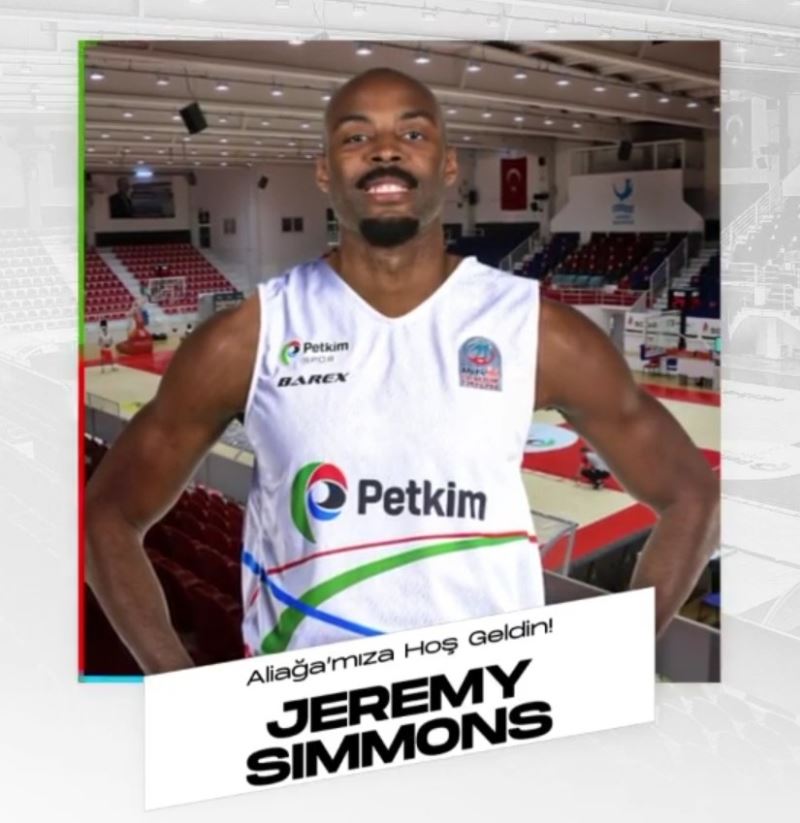Aliağa Petkimspor, Jeremy Simmons’u transfer etti
