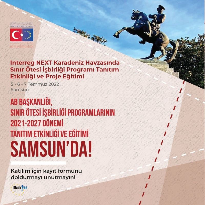 ‘Karadeniz havzasında Sınır Ötesi İşbirliği Programı’nda ilk adım Samsun’dan atılıyor
