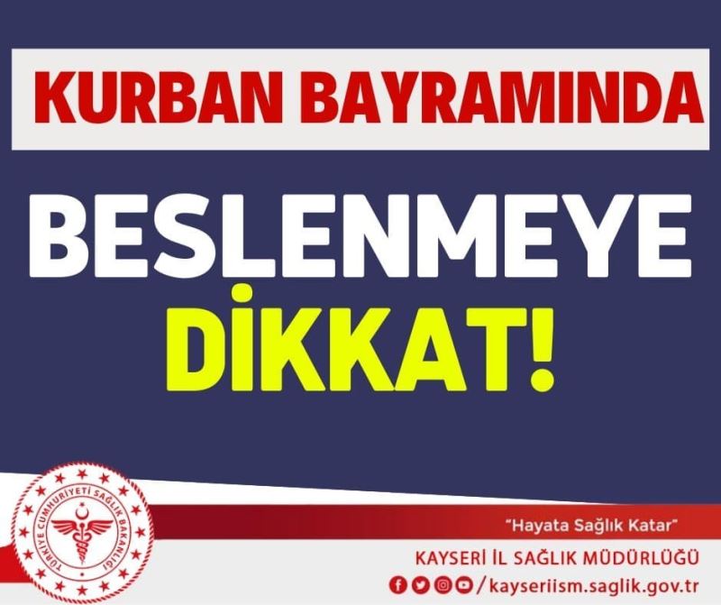 İl Sağlık Müdürlüğü uyardı: “Kurban Bayramı’nda beslenmeye dikkat”
