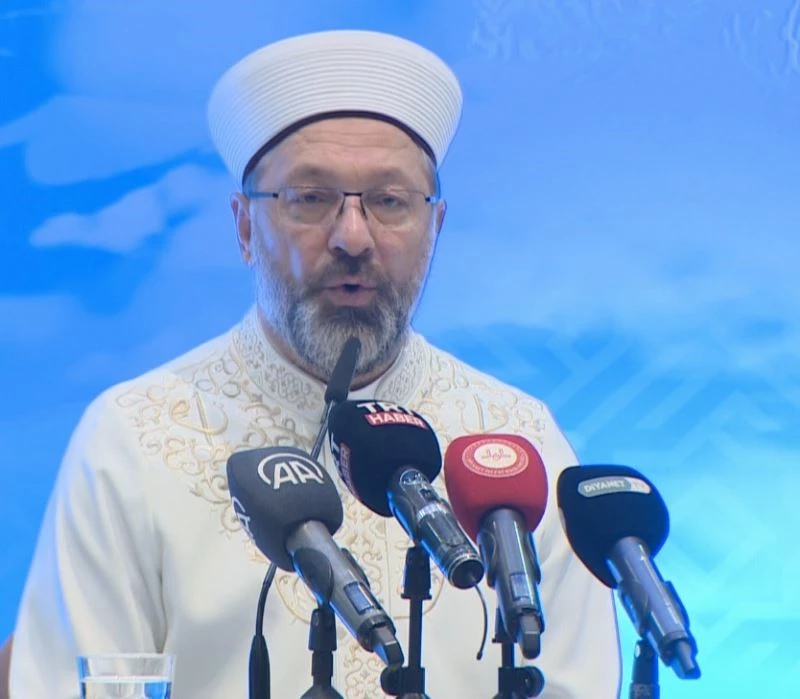 Diyanet İşleri Başkanı Erbaş: 