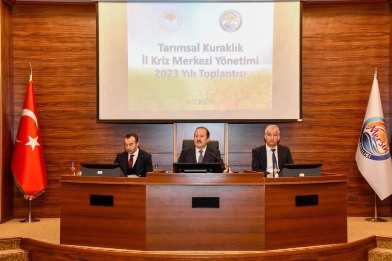 Mersin’de Tarımsal Kuraklık İl Kriz Merkezi Yönetimi Toplantısı yapıldı
