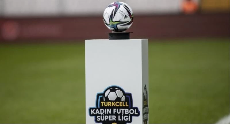 TFF Kadın Futbol Süper Ligi’nde play-off ve play-out maçlarının takvimi belli oldu
