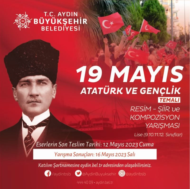 Aydın Büyükşehir Belediyesi’nden ’19 Mayıs Atatürk ve Gençlik’ temalı yarışma
