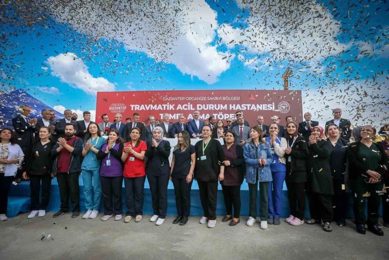 Gaziantep’te Travmatik Acil Durum Hastanesinin temeli atıldı

