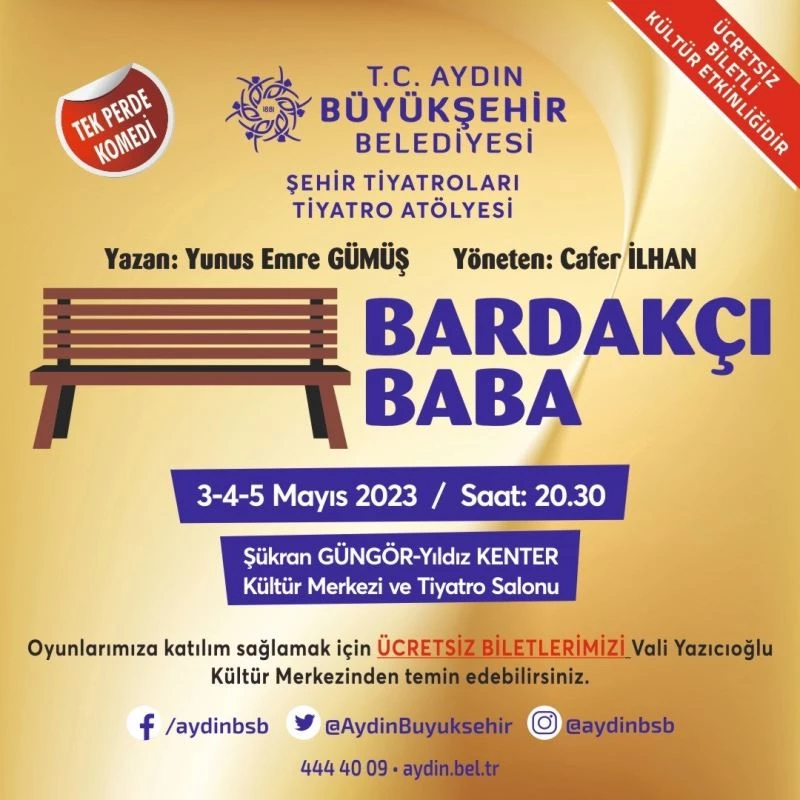 Aydın Büyükşehir Belediyesi Şehir Tiyatrosu tiyatroseverleri ’Bardakçı Baba’ ile buluşturuyor

