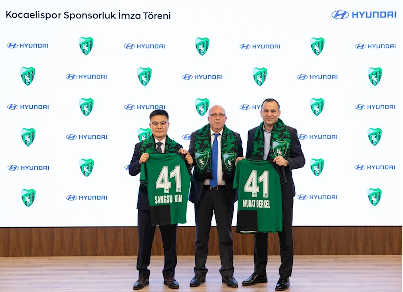 Hyundai Assan ile Kocaelispor sponsorluk anlaşması imzaladı