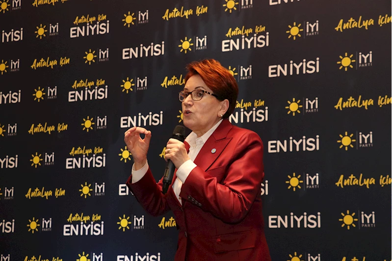 İYİ Parti Genel Başkanı Akşener, Antalya