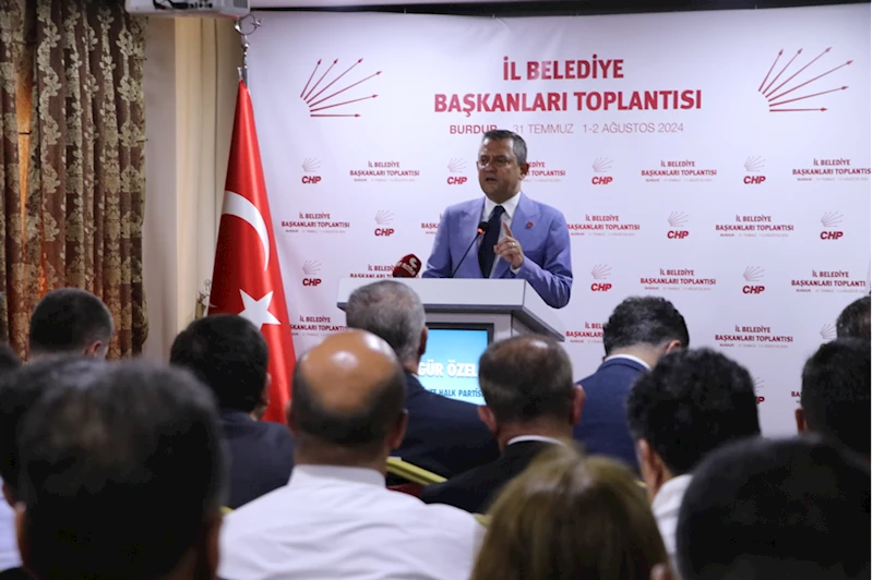 CHP Genel Başkanı Özgür Özel, İl Belediye Başkanları Toplantısı