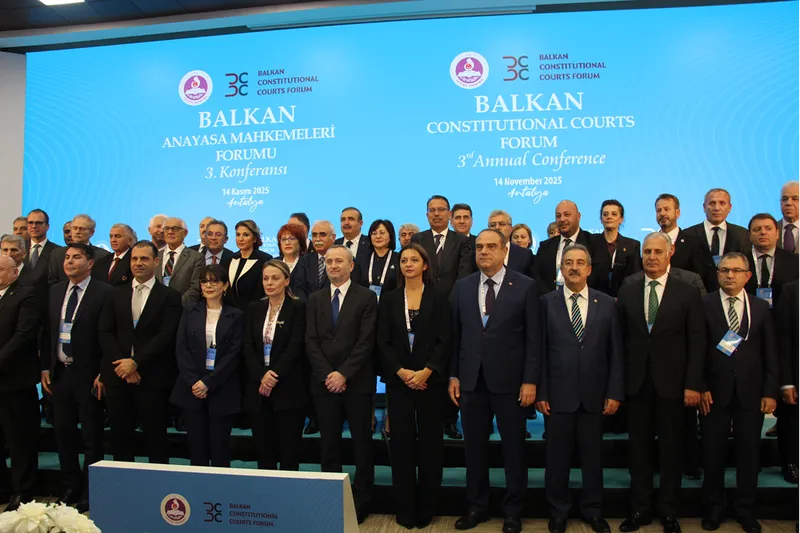 Balkan Anayasa Mahkemeleri Forumu 3. Konferansı Antalya