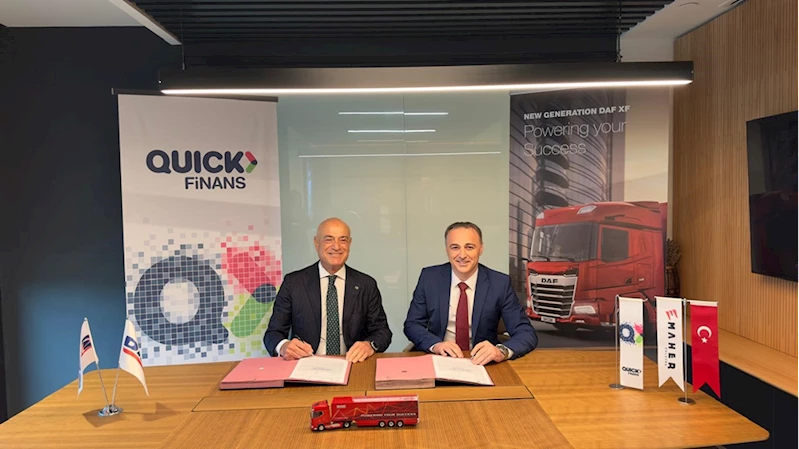 Quick Finans ve DAF Trucks Türkiye arasında stratejik işbirliği