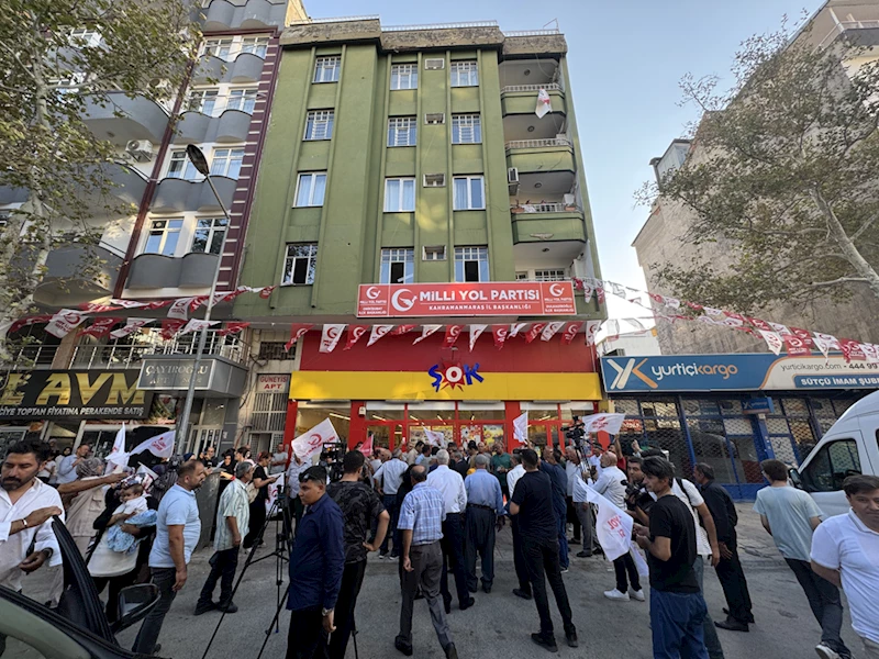 Milli Yol Partisi Genel Başkanı Çayır, partisinin Kahramanmaraş Teşkilatı binasının açılışını yaptı