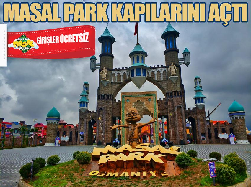 Osmaniye`nin yeni yaşam ve eğlence merkezi Masal Park kapılarını yeniden ziyaretçilerine açtı